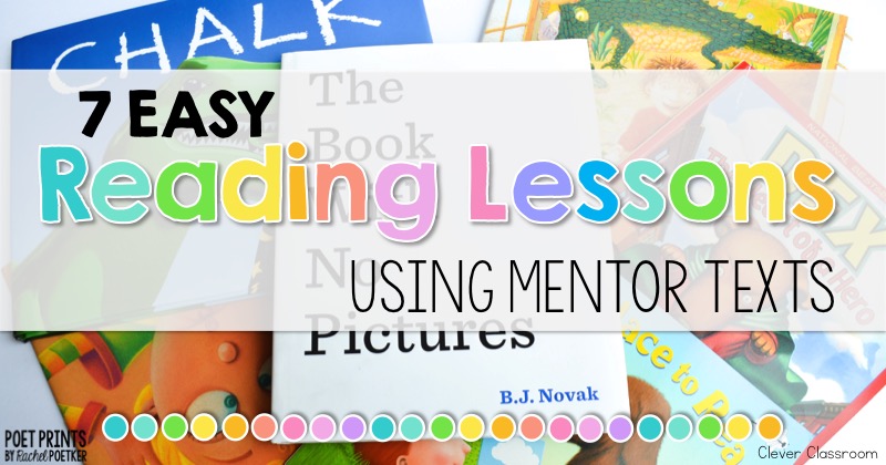 7 Reading Lessons Using Mentor Texts